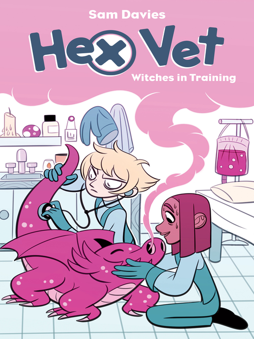 Title details for Hex Vet: Witches in Training by Sam Davies - Available